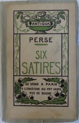SIX SATIRES par PERSE , traduit du latin par A. PERREAU , illustre par RENE POTTIER , 1930 foto