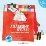 A b&aacute;rsony nyuszi, avagy a j&aacute;t&eacute;kok &eacute;letre kelnek - Hanganyaggal - Margery Williams