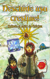 Casetă audio Deschide Ușa Creștine! (Colinde Și Urări De Crăciun), originală, De sarbatori