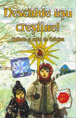 Casetă audio Deschide Ușa Creștine! (Colinde Și Urări De Crăciun), originală foto