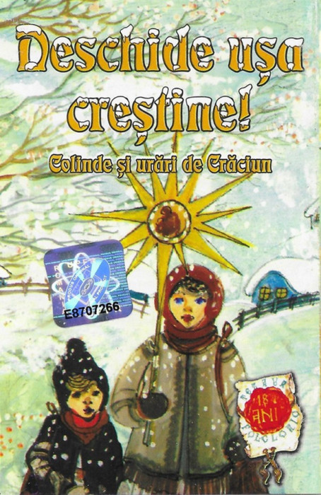Casetă audio Deschide Ușa Creștine! (Colinde Și Urări De Crăciun), originală