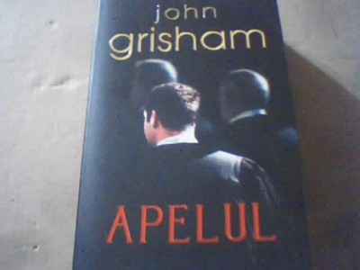 John Grisham - APELUL ( Rao, 2009 ) foto