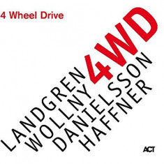 4 Wheel Drive - Vinyl | Nils Landgren, Michael Wollny, Lars Danielsson, Wolfgang Haffner