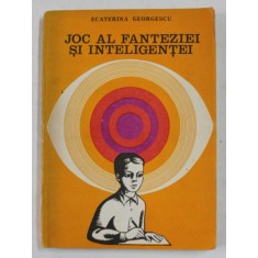 JOC AL FANTEZIEI SI INTELIGENTEI de ECATERINA GEORGESCU , SUGESTII SI INDRUMARI PENTRU ELABORAREA COMPUNERILOR IN CLASELE V - VIII de ECATERINA GEORGE