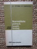 NORMALITATE PSIHICA, BOALA, LIMBAJ-ST. STOSSEL, D. OGODESCU