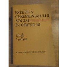 Estetica ceremonialului social in obiceiuri- Vasile Golban