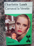 CARNAVAL LA VENETIA-CHARLOTTE LAMB