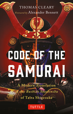 Code of the Samurai: A Modern Translation of the Bushido Shohinshu of Taira Shigesuke foto