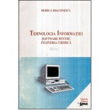 Rodica Diaconescu - Tehnologia informatiei Software pentru ingineria chimica - 121998