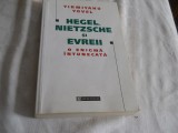 Hegel, Nietzsche si evreii. O enigma intunecata - Yirmiyahu Yovel,HUMANITAS,2000