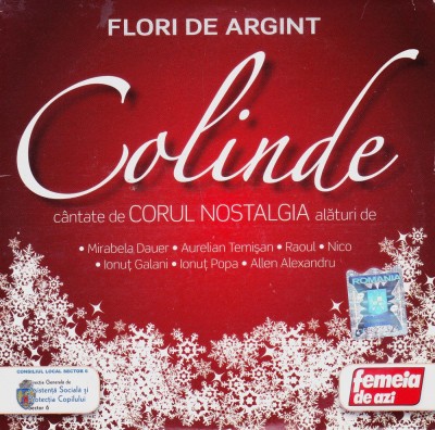 CD Colinde: Corul Nostalgia &amp;ndash; Flori de argint ( original, stare foarte buna ) foto