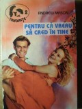 PENTRU CA VREAU SA CRED IN TINE - Andrew Mason, 1994, Z, Tandrete, Roman de Dragoste, 190 Pagini, Paperback