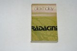Radacini - Alex Haley