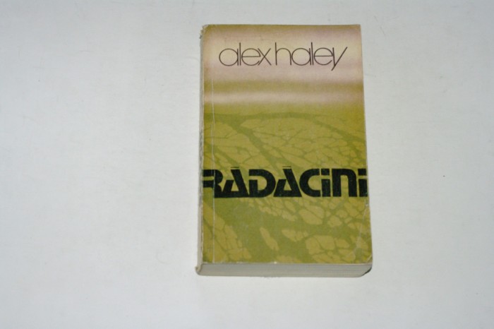 Radacini - Alex Haley