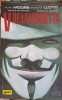 V de la Vendetta - Alan Moore, David Lloyd - Editura Art, 2018 - Benzi Desenate, Romana, 296 pagini