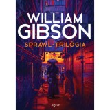 Sprawl-tril&oacute;gia - William Gibson