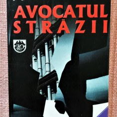 Avocatul strazii. Editura RAO, 1998 - John Grisham