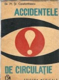 Cumpara ieftin Accidentele de circulatie - M. St. Constantinescu