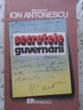 Secretele Guvernarii - Mareșalul Ion Antonescu, 1992, Editura Romanul, Istorie, 287 Pagini