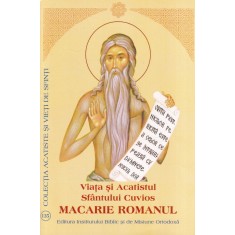 Viata si Acatistul Sfantului Cuvios Macarie Romanul