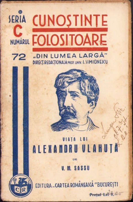 C4246N Viața lui Alexandru Vlahuță de V M Sassu, 1938