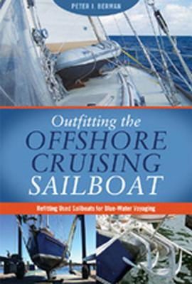 Outfitting the Offshore Cruising Sailboat: Refitting Used Sailboats for Blue-Water Voyaging foto