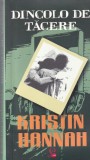 Kristin Hannah - Dincolo de tacere