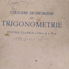Culegere de probleme de trigonometrie pt cls IX X 1953