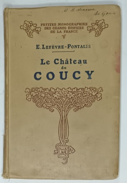 LE CHATEAU DE COUCY par EUGENE LEFEVRE - PONTALIS , CCA. 1900