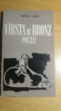 Myh 722 - NICOLAE LABIS - VIRSTA DE BRONZ - POEZII - EDITIE 1971