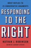 Responding to the Right: Quick Replies to 100 Conservative Arguments