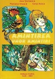 Cumpara ieftin Amintirea Unor Amintiri - Ana Stefanica, Mariana Giusca, Geta Solca