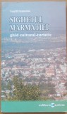 SIGHETUL MARMATIEI GHID CULTURAL-TURISTIC - TEOFIL IVANCIUC