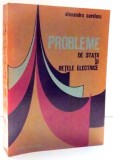 PROBLEME DE STATII SI RETELE ELECTRICE de ALEXANDRU CURELARU , 1979