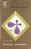 Cumpara ieftin Structura moleculara - K. R. Jennings