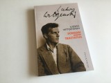 LUDWIG WITTGENSTEIN, SCRISORI DESPRE &rdquo;TRACTATUS&rdquo;. TEXTE TIMPURII DESPRE LOGICA