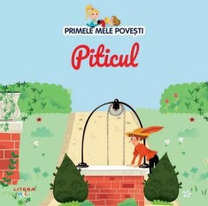 Piticul - primele mele povesti - Litera