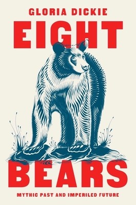 Eight Bears: Mythic Past and Imperiled Future foto