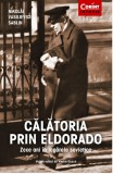 Cumpara ieftin Calatoria prin Eldorado | Nikolai Vasilievici Sablin, 2019, Corint