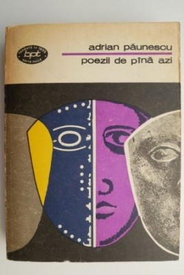Poezii de pana azi &amp;ndash; Adrian Paunescu (coperta putin uzata) foto