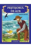 Pestisorul de Aur - Fratii Grimm