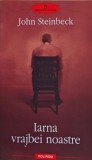 Iarna vrăjbei noastre - 2004 - John Steinbeck (@O66)