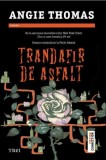 Trandafir de asfalt - Angie Thomas