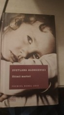 Ultimii Martori - Svetlana Aleksievici foto