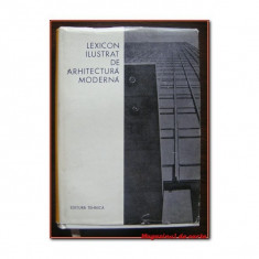 LEXICON ILUSTRAT DE ARHITECTURA MODERNA