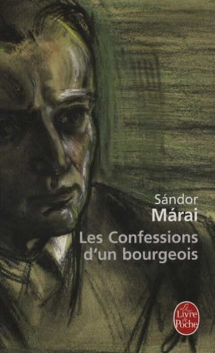 Les Confessions d&#039; un bourgeois - M&aacute;rai S&aacute;ndor