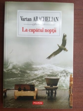La capatul noptii- Vartan Arachelian