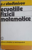 ECUATIILE FIZICII MATEMATICE-V.S. VLADIMIROV-196045