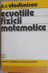 ECUATIILE FIZICII MATEMATICE-V.S. VLADIMIROV-227014