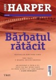 Cumpara ieftin Barbatul ratacit/Jane Harper, Trei